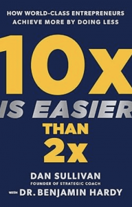 10X is Easier Than 2X - Sullivan/Hardy